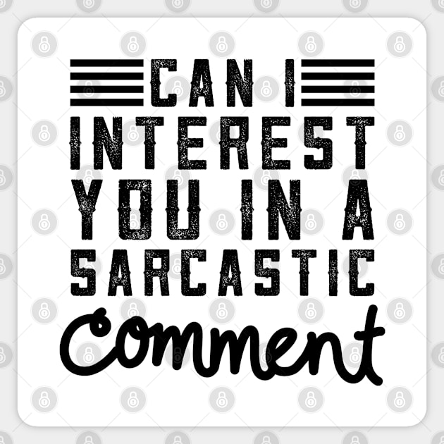 Can I Interest You In A Sarcastic Comment Funny Sticker by SHB-art